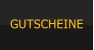 GUTSCHEINE